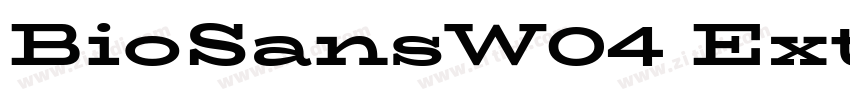 BioSansW04 ExtraBol字体转换 BioSansW04 ExtraBol字体转换